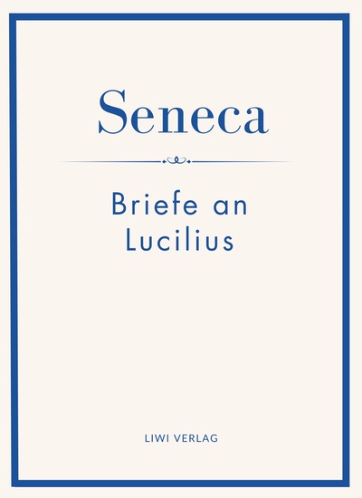 Image de Seneca: Briefe an Lucilius. Neuausgabe.
