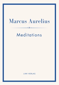 Image de Marcus Aurelius: Meditations (English Edition)