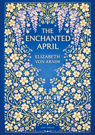 Image de Elizabeth von Arnim: The Enchanted April (English Edition)