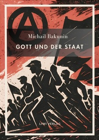 Image de Michail Bakunin. Gott und der Staat. Neuausgabe