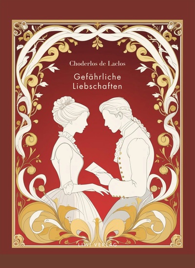 Picture of Choderlos de Laclos: Gefährliche Liebschaften. Vollständige Neuausgabe.