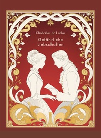 Picture of Choderlos de Laclos: Gefährliche Liebschaften. Vollständige Neuausgabe.