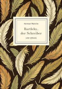 Picture of Herman Melville: Bartleby, der Schreiber. Eine Geschichte aus der Wall Steet.