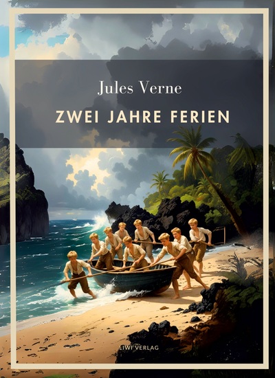 Picture of Jules Verne: Zwei Jahre Ferien. Vollständige Neuausgabe