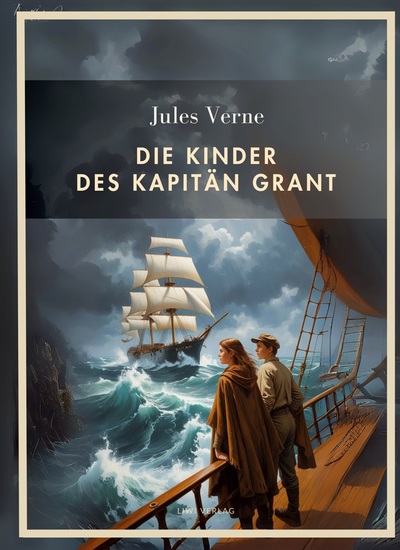 Picture of Jules Verne: Die Kinder des Kapitän Grant. Vollständige Neuausgabe