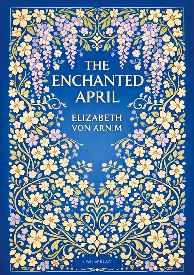 Image de Elizabeth von Arnim: The Enchanted April (English Edition)