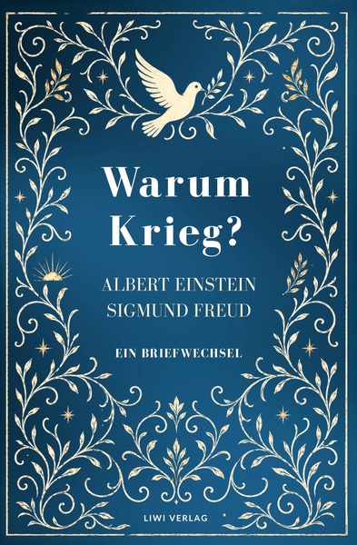 Image de Albert Einstein / Sigmund Freud: Warum Krieg? Ein Briefwechsel. Vollständige Neuausgabe