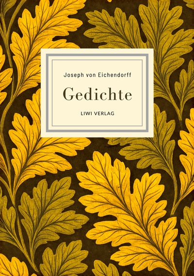 Picture of Joseph von Eichendorff: Gedichte. Vollständige Neuausgabe