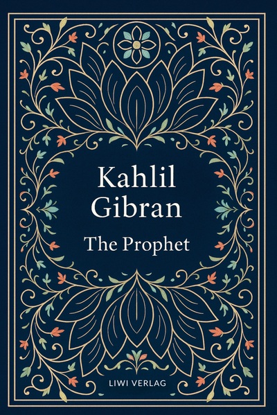 Image de Kahlil Gibran: The Prophet (English Edition)