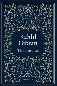 Image de Kahlil Gibran: The Prophet (English Edition)