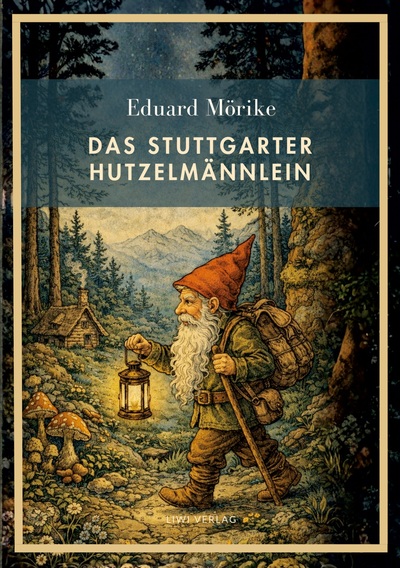 Picture of Eduard Mörike: Das Stuttgarter Hutzelmännlein. Vollständige Neuausgabe