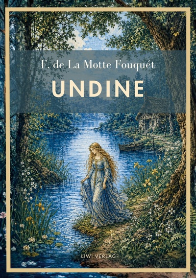 Picture of Friedrich de la Motte Fouqué: Undine. Vollständige Neuausgabe