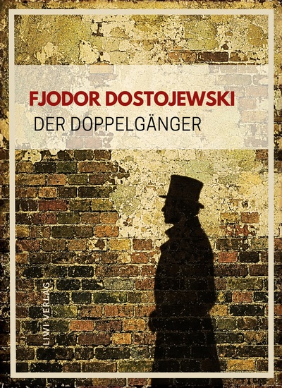 Image de Fjodor Dostojewski: Der Doppelgänger. Vollständige Neuausgabe
