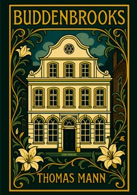 Picture of Thomas Mann: Buddenbrooks. Vollständige Neuausgabe