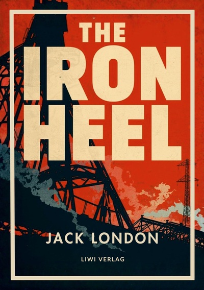 Image de Jack London: The Iron Heel (English Edition)