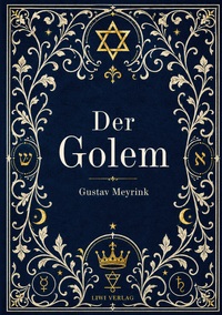Image de Gustav Meyrink: Der Golem. Vollständige Neuausgabe