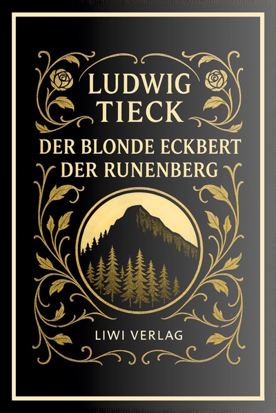 Image de Ludwig Tieck: Der blonde Eckbert / Der Runenberg. Vollständige Neuausgabe