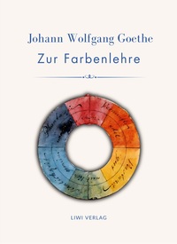 Image de Johann Wolfgang Goethe: Zur Farbenlehre. Vollständige Neuausgabe