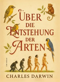 Picture of Charles Darwin: Über die Entstehung der Arten. Vollständige Neuausgabe