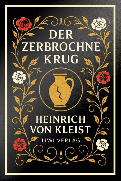 Image de Heinrich von Kleist: Der zerbrochne Krug. Vollständige Neuausgabe