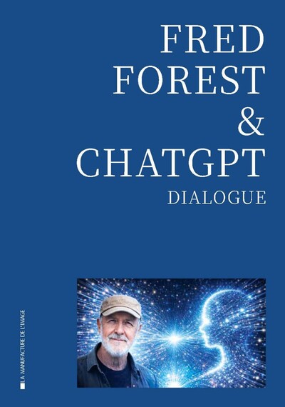 Image de FRED FOREST & CHATGPT, DIALOGUE