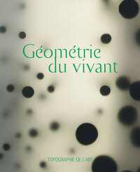 Picture of GEOMETRIE DU VIVANT