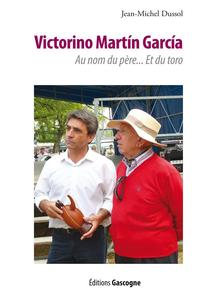 Image de Victorino Martin Garcia - Au nom du père... et du toro