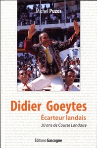 Image de Didier Goeytes, écarteur landais - 30 ans de course landaise