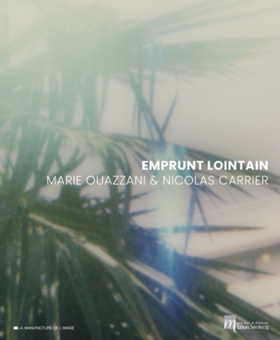 Picture of EMPRUNT LOINTAIN - MARIE OUAZZANI ET NICOLAS CARRIER