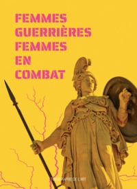 Image de FEMMES GUERRIERES / FEMMES EN COMBAT