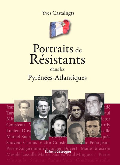 Image de PORTRAITS DE RESISTANTS DANS LES PYRENEES-ATLANTIQUES