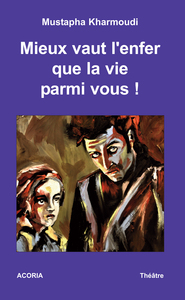 Image de Mieux vaut l'enfer que la vie parmi nous