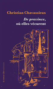 Image de De province, où elles vécurent