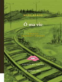 Picture of Ô ma vie