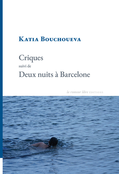 Picture of Criques suivi de Deux nuits à Barcelone