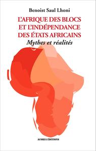 Image de Afrique des blocs et l'indépendance des Etats africains