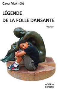 Image de Légende de la folle dansante