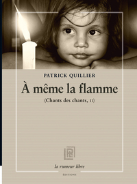 Picture of A même la flamme