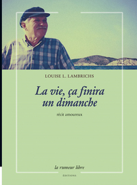 Image de La vie, ça finira un dimanche