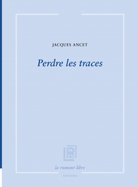 Picture of Perdre les traces