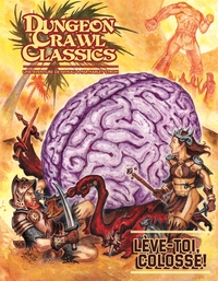 Picture of Dungeon Crawl Classics 10 : Lève-toi, colosse! (Niv8)