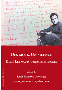Picture of DES MOTS. UN SILENCE. RENÉ LEYNAUD : Poèmes & Proses