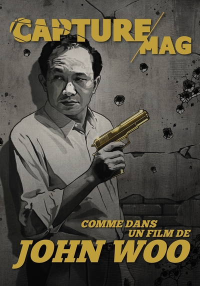 Picture of Capture Mag N°3 Comme dans un film de John Woo