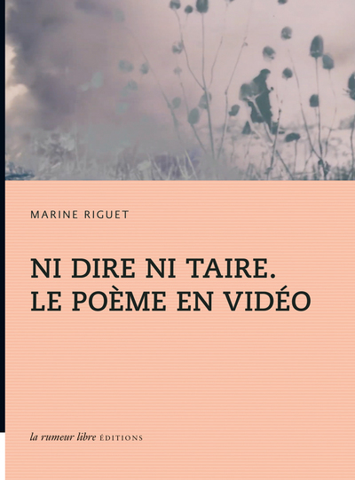 Image de Ni dire ni taire. Le poème en vidéo
