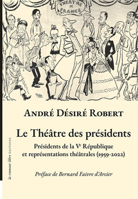 Picture of Le théâtre des présidents
