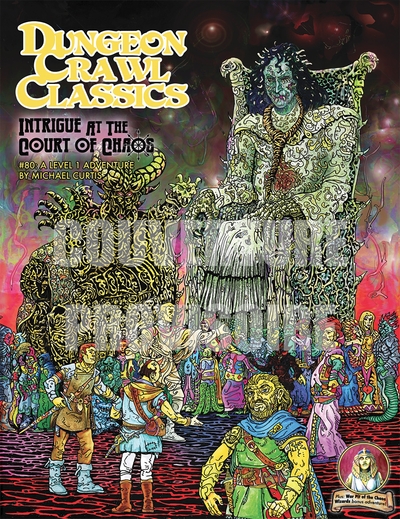 Picture of Dungeon Crawl Classics 14 : Intrigue à la cour du Chaos (Niv1)