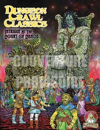 Picture of Dungeon Crawl Classics 14 : Intrigue à la cour du Chaos (Niv1)