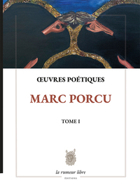 Image de Œuvres Poétiques Tome 1 Marc Porcu