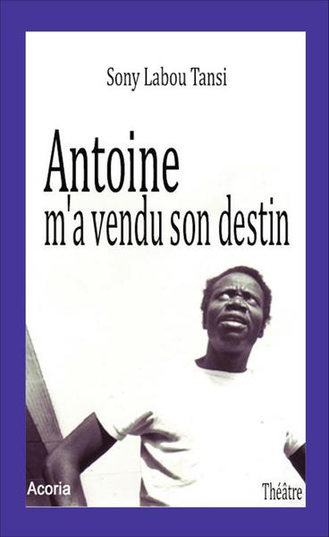 Image de Antoine m'a vendu son destin