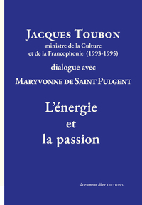 Image de Jacques Toubon ministre de la Culture et de la Francophonie (1993-1995) dialogue avec Maryvonne de Saint Pulgent L’Énergie et la passion